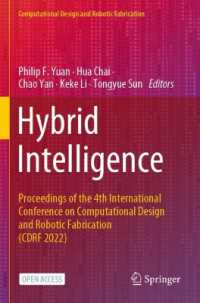 Hybrid Intelligence : Proceedings of the 4th International Conference on Computational Design and Robotic Fabrication (CDRF 2022) (Computational Design and Robotic Fabrication)