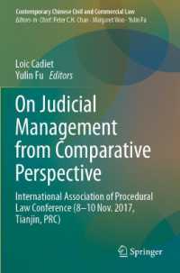 On Judicial Management from Comparative Perspective : International Association of Procedural Law Conference (8-10 Nov. 2017, Tianjin, PRC) (Contemporary Chinese Civil and Commercial Law)