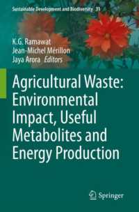 Agricultural Waste: Environmental Impact, Useful Metabolites and Energy Production (Sustainable Development and Biodiversity)