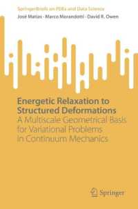 Energetic Relaxation to Structured Deformations : A Multiscale Geometrical Basis for Variational Problems in Continuum Mechanics (Springerbriefs on Pdes and Data Science)