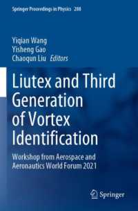 Liutex and Third Generation of Vortex Identification : Workshop from Aerospace and Aeronautics World Forum 2021 (Springer Proceedings in Physics)