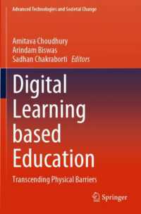 Digital Learning based Education : Transcending Physical Barriers (Advanced Technologies and Societal Change)