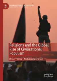 Religions and the Global Rise of Civilizational Populism (Palgrave Studies in Populisms)