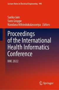 Proceedings of the International Health Informatics Conference : IHIC 2022 (Lecture Notes in Electrical Engineering)