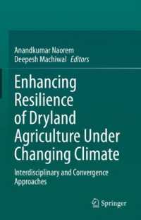 Enhancing Resilience of Dryland Agriculture under Changing Climate : Interdisciplinary and Convergence Approaches