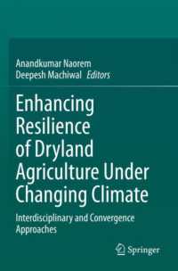 Enhancing Resilience of Dryland Agriculture under Changing Climate : Interdisciplinary and Convergence Approaches