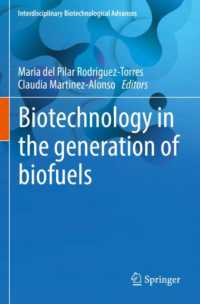 Biotechnology in the generation of biofuels (Interdisciplinary Biotechnological Advances)