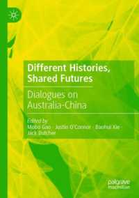 Different Histories, Shared Futures : Dialogues on Australia-China