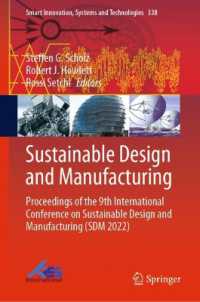 Sustainable Design and Manufacturing : Proceedings of the 9th International Conference on Sustainable Design and Manufacturing (SDM 2022) (Smart Innovation, Systems and Technologies)