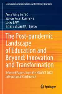 The Post-pandemic Landscape of Education and Beyond: Innovation and Transformation : Selected Papers from the HKAECT 2022 International Conference (Educational Communications and Technology Yearbook)