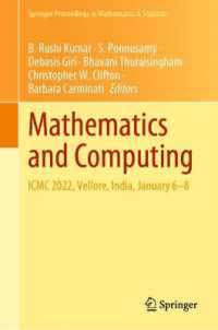 Mathematics and Computing : ICMC 2022, Vellore, India, January 6-8 (Springer Proceedings in Mathematics & Statistics)