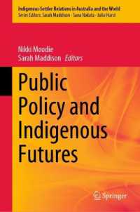 Public Policy and Indigenous Futures (Indigenous-settler Relations in Australia and the World)