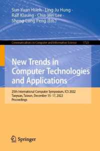 New Trends in Computer Technologies and Applications : 25th International Computer Symposium, ICS 2022, Taoyuan, Taiwan, December 15-17, 2022, Proceedings (Communications in Computer and Information Science)