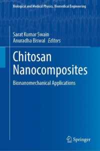 Chitosan Nanocomposites : Bionanomechanical Applications (Biological and Medical Physics, Biomedical Engineering)