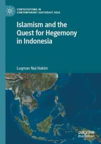 Islamism and the Quest for Hegemony in Indonesia (Contestations in Contemporary Southeast Asia)