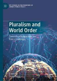 Pluralism and World Order : Theoretical Perspectives and Policy Challenges (Ipp Studies in the Frontiers of China's Public Policy)
