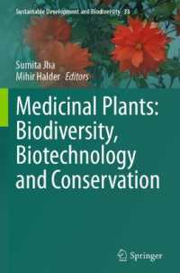 Medicinal Plants: Biodiversity, Biotechnology and Conservation (Sustainable Development and Biodiversity) （2023）