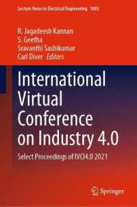 International Virtual Conference on Industry 4.0 : Select Proceedings of IVCI4.0 2021 (Lecture Notes in Electrical Engineering)