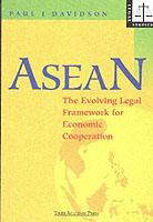 ASEAN : The Evolving Legal Framework for Economic Co-Operation