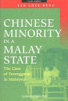 Chinese Minority in a Malay State : The Case of Terengganu in Malaysia (Ethnic Studies (Eastern Universities Press).)