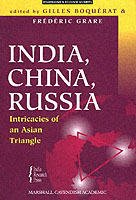 India, China, Russia : Intricacies of an Asian Triangle