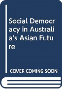 Social Democracy in Australia's Asian Future -- Paperback / softback