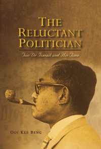 The Reluctant Politician : Tun Dr Ismail and His Time