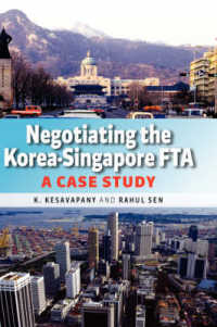 韓国・シンガポール自由貿易協定（KSFTA）交渉<br>Negotiating the Korea-Singapore FTA : A Case Study
