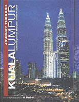 Journey Through Kuala Lumpur A Pictorial Guide to Malaysia's Modern Capital