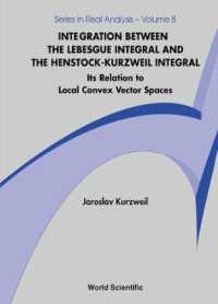 Integration between the Lebesgue Integral and the Henstock-kurzweil Integral: Its Relation to Local Convex Vector Spaces (Series in Real Analysis)