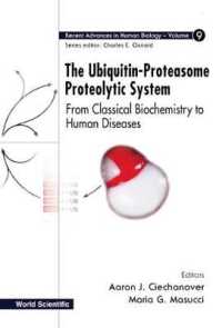 Ubiquitin-proteasome Proteolytic System, The: From Classical Biochemistry to Human Diseases (Recent Advances in Human Biology)