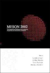 Meson 2002 - Proceedings of the 7th International Workshop on Production, Properties and Interaction of Mesons
