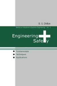 ENGINEERING SAFETY: FUNDAMENTALS, TECHNIQUES, AND APPLICATIONS (Series on Industrial and Systems Engineering)