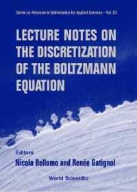 Lecture Notes on the Discretization of the Boltzmann Equation (Series on Advances in Mathematics for Applied Sciences)