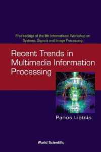 Recent Trends in Multimedia Information Processing - Proceedings of the 9th International Workshop on Systems, Signals and Image Processing (Iwssip'02)