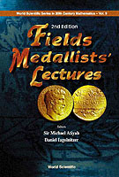 フィールズ賞受賞記念講演集（第２版）<br>Fields Medallists' Lectures, 2nd Edition (World Scientific Series in 20th Century Mathematics) （2ND）