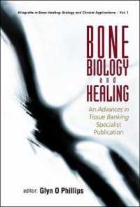 Bone Biology and Healing (Allografts in Bone Healing: Biology and Clinical Applications)