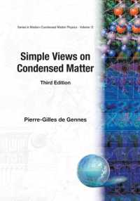Ｐ．Ｇ．ドジェンヌ固体物理学論文集（第３版）<br>Simple Views on Condensed Matter (Third Edition) (Series in Modern Condensed Matter Physics) （3RD）