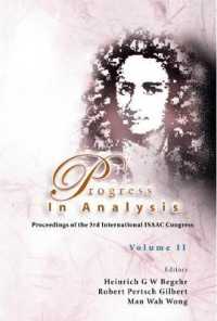 解析学の進歩（会議録）<br>Progress in Analysis (In 2 Volumes): Proceedings of the 3rd International Isaac Congress