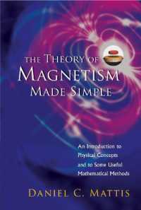 Theory of Magnetism Made Simple, The: an Introduction to Physical Concepts and to Some Useful Mathematical Methods