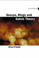 Groups, Rings and Galois Theory (2nd Edition) （2ND）