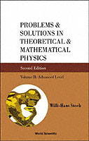 Problems and Solutions in Theoretical and Mathematical Physics - Volume Ii: Advanced Level （Second）