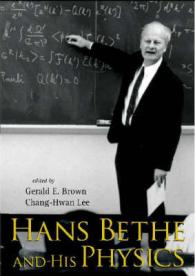 ハンス・ベーテ（１９０６－２００５）とその物理学<br>Hans Bethe and His Physics