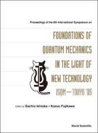Foundations of Quantum Mechanics in the Light of New Technology: Isqm-tokyo '05 - Proceedings of the 8th International Symposium