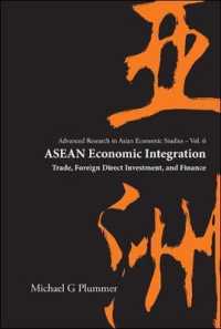 ASEANの経済発展と経済統合<br>ASEAN Economic Integration: Trade, Foreign Direct Investment, and Finance (Advanced Research on Asian Economy and Economies of Other Continents)