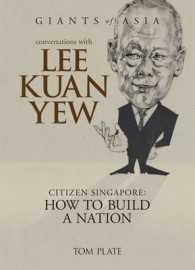 Conversations with Lee Kuan Yew : Citizen Singapore: How to Build a Nation (Giants of Asia Series)