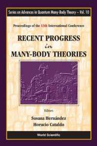 Recent Progress in Many-body Theories - Proceedings of the 13th International Conference (Series on Advances in Quantum Many-body Theory)