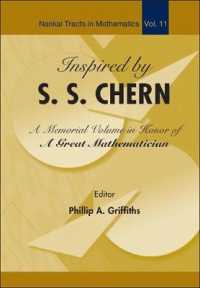Ｓ．Ｓ．チャーン追悼論文集<br>Inspired by S S Chern: a Memorial Volume in Honor of a Great Mathematician (Nankai Tracts in Mathematics)