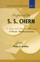 Ｓ．Ｓ．チャーン追悼論文集<br>Inspired by S S Chern: a Memorial Volume in Honor of a Great Mathematician (Nankai Tracts in Mathematics)