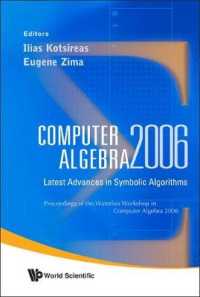 Computer Algebra 2006: Latest Advances in Symbolic Algorithms - Proceedings of the Waterloo Workshop （2006）